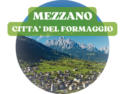Mezzano, Città del Formaggio